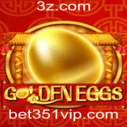 Descubra GoldenEggs: O Novo Fenômeno de Entretenimento com Bet351