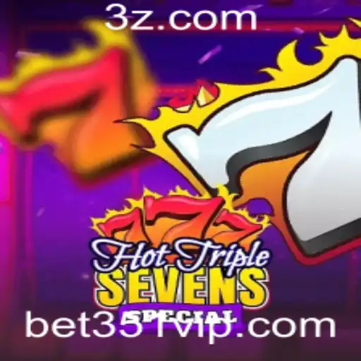 Explorando o Superior Mundo do HotTripleSevensSpecial com Bet351